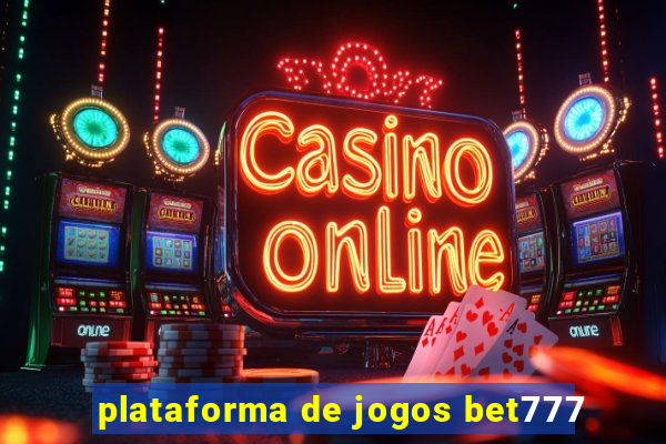 plataforma de jogos bet777